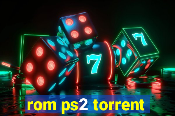 rom ps2 torrent